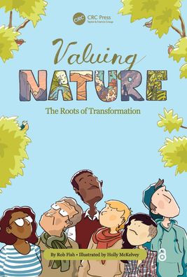 Valuing Nature: The Roots of Transformation