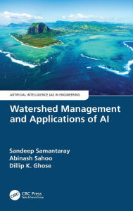 Title: Watershed Management and Applications of AI, Author: Sandeep Samantaray