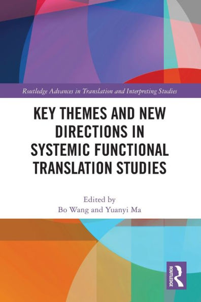 Key Themes and New Directions Systemic Functional Translation Studies