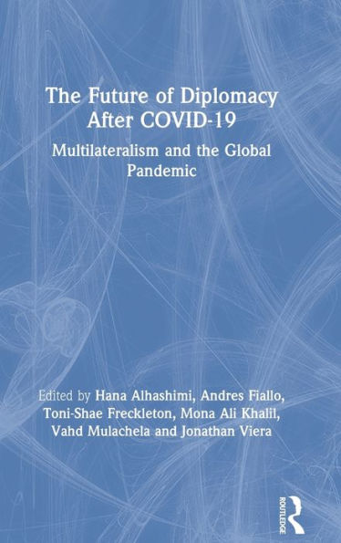 the Future of Diplomacy After COVID-19: Multilateralism and Global Pandemic