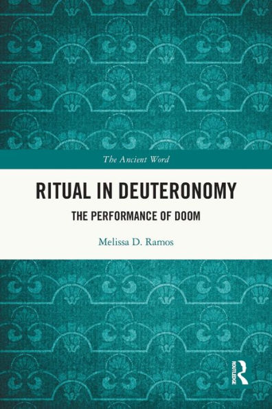 Ritual Deuteronomy: The Performance of Doom