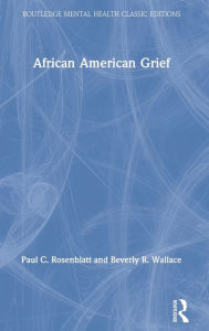 Title: African American Grief, Author: Paul C. Rosenblatt