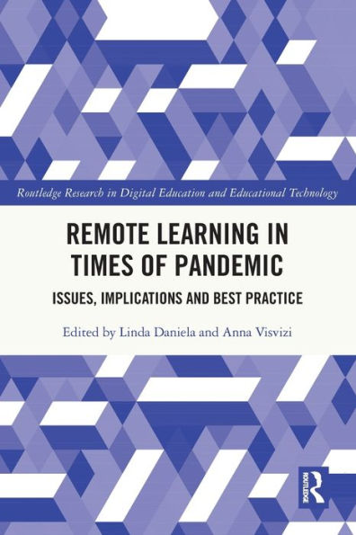 Remote Learning Times of Pandemic: Issues, Implications and Best Practice