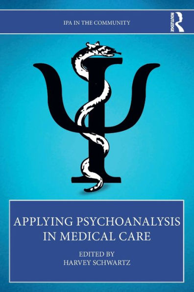 Applying Psychoanalysis Medical Care