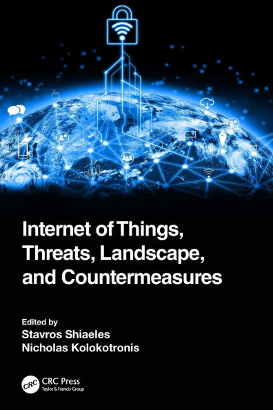 Internet of Things, Threats, Landscape, and Countermeasures