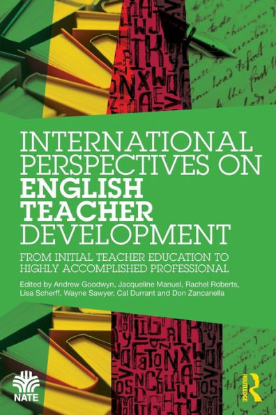 International Perspectives on English Teacher Development: From Initial Education to Highly Accomplished Professional
