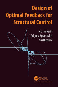 Title: Design of Optimal Feedback for Structural Control, Author: Ido Halperin