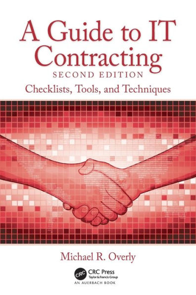 A Guide to IT Contracting: Checklists, Tools, and Techniques