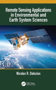 Title: Remote Sensing Applications in Environmental and Earth System Sciences, Author: Nicolas R. Dalezios