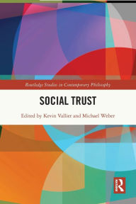 Title: Social Trust, Author: Kevin Vallier