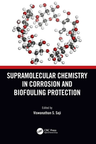 Supramolecular Chemistry Corrosion and Biofouling Protection