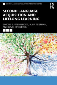 Title: Second Language Acquisition and Lifelong Learning, Author: Simone E. Pfenninger