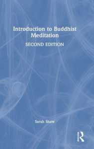 Title: Introduction to Buddhist Meditation, Author: Sarah Shaw