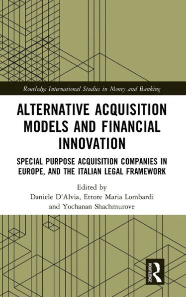 Alternative Acquisition Models and Financial Innovation: Special Purpose Companies Europe, the Italian Legal Framework