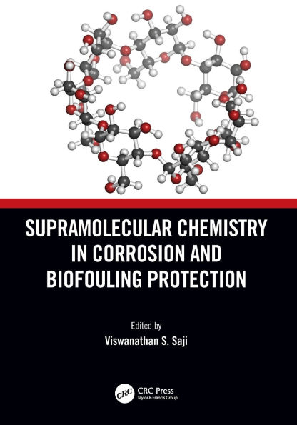 Supramolecular Chemistry Corrosion and Biofouling Protection