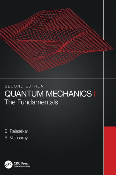 Quantum Mechanics I: The Fundamentals