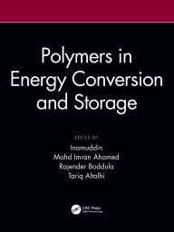 Title: Polymers in Energy Conversion and Storage, Author: Inamuddin