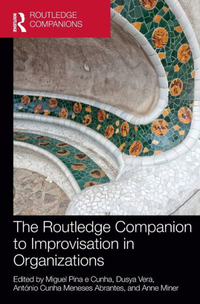 The Routledge Companion to Improvisation Organizations