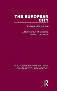 Title: The European City: A Western Perspective, Author: D. Burtenshaw