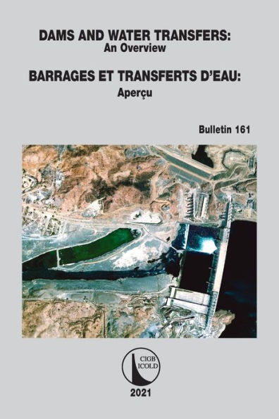 Dams and Water Transfers - An Overview / Barrages et Transferts d'Eau Aperçu