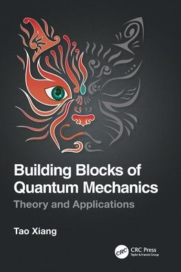 Building Blocks of Quantum Mechanics: Theory and Applications