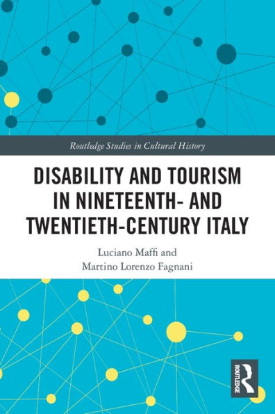 Disability and Tourism Nineteenth- Twentieth-Century Italy