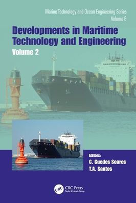 Maritime Technology and Engineering 5 Volume 2: Proceedings of the 5th International Conference on Maritime Technology and Engineering (MARTECH 2020), November 16-19, 2020, Lisbon, Portugal