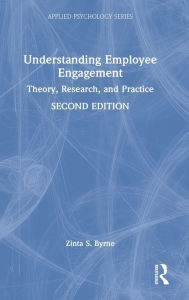 Title: Understanding Employee Engagement: Theory, Research, and Practice, Author: Zinta S. Byrne