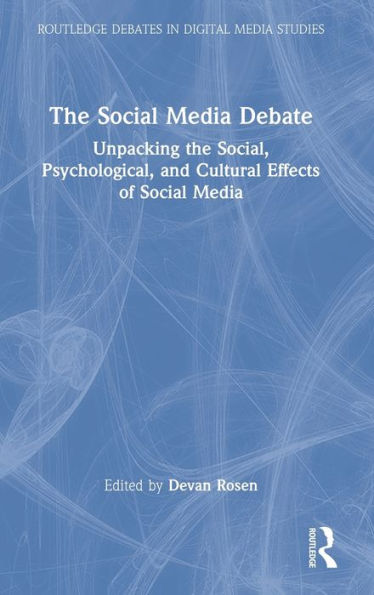 the Social Media Debate: Unpacking Social, Psychological, and Cultural Effects of