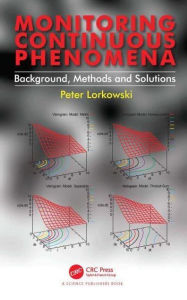 Title: Monitoring Continuous Phenomena: Background, Methods and Solutions, Author: Peter Lorkowski