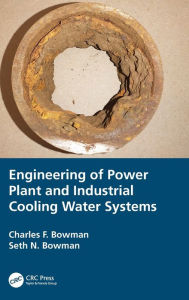 Title: Engineering of Power Plant and Industrial Cooling Water Systems, Author: Charles F. Bowman