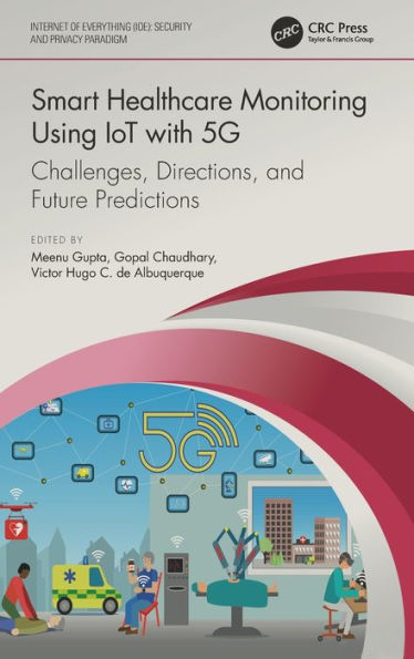 Smart Healthcare Monitoring Using IoT with 5G: Challenges, Directions, and Future Predictions
