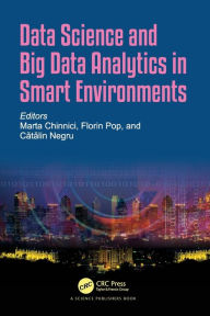 Title: Data Science and Big Data Analytics in Smart Environments, Author: Marta Chinnici