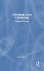 Theorising Green Criminology: Selected Essays