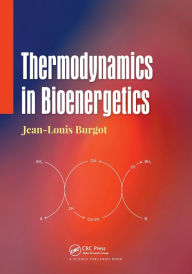 Title: Thermodynamics in Bioenergetics, Author: Jean-Louis Burgot
