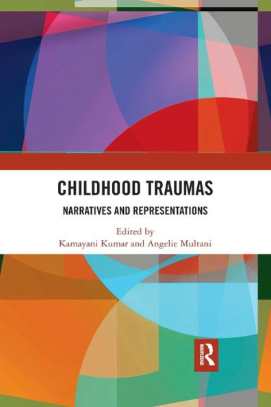 Childhood Traumas: Narratives and Representations