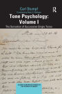Tone Psychology: Volume I: The Sensation of Successive Single Tones