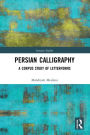 Persian Calligraphy: A Corpus Study of Letterforms