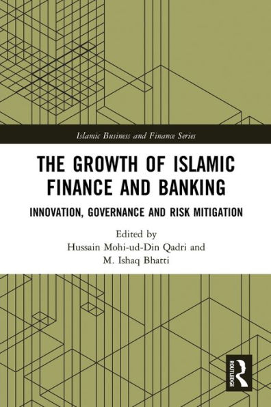 The Growth of Islamic Finance and Banking: Innovation, Governance Risk Mitigation