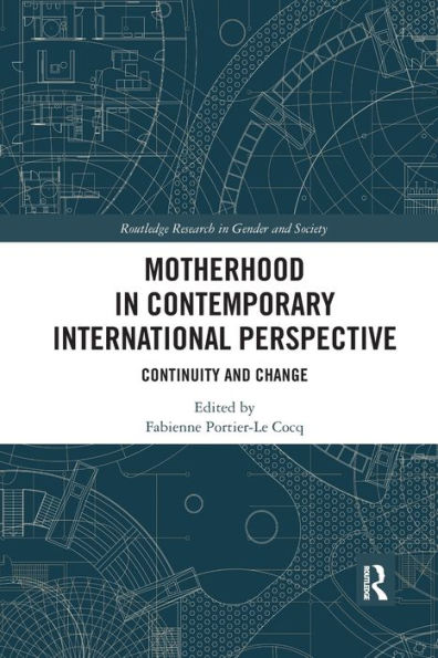 Motherhood Contemporary International Perspective: Continuity and Change