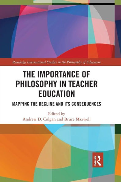 the Importance of Philosophy Teacher Education: Mapping Decline and its Consequences