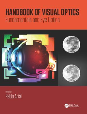 Handbook of Visual Optics, Two-Volume Set