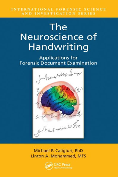 The Neuroscience of Handwriting: Applications for Forensic Document Examination