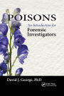 Poisons: An Introduction for Forensic Investigators
