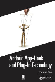 Title: Android App-Hook and Plug-In Technology, Author: Jianqiang Bao
