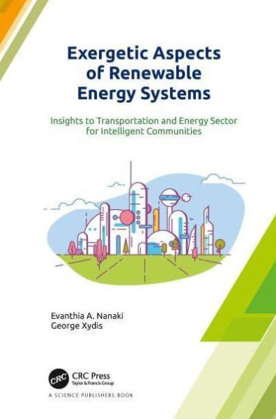 Exergetic Aspects of Renewable Energy Systems: Insights to Transportation and Sector for Intelligent Communities