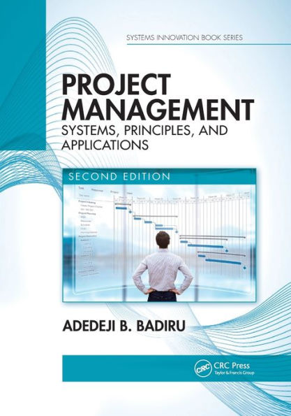 Project Management: Systems, Principles, and Applications, Second Edition