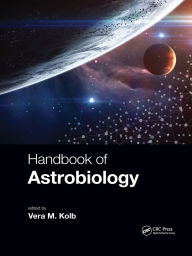 Title: Handbook of Astrobiology, Author: Vera M. Kolb