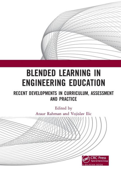 Blended Learning Engineering Education: Recent Developments Curriculum, Assessment and Practice