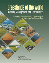 Title: Grasslands of the World: Diversity, Management and Conservation, Author: Victor R. Squires